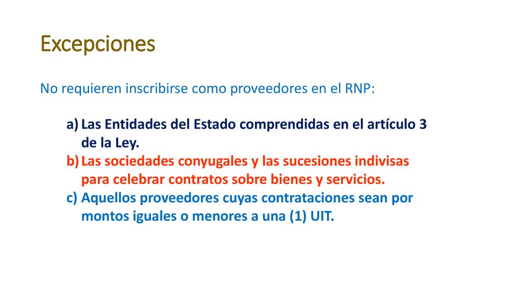 Excepciones No requieren inscribirse como proveedores en el RNP: