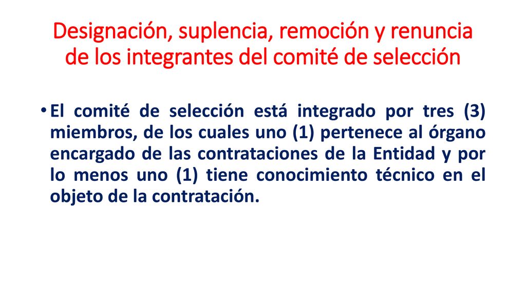 Designación, suplencia, remoción y renuncia de los integrantes del comité de selección