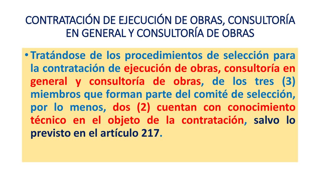CONTRATACIÓN DE EJECUCIÓN DE OBRAS, CONSULTORÍA EN GENERAL Y CONSULTORÍA DE OBRAS