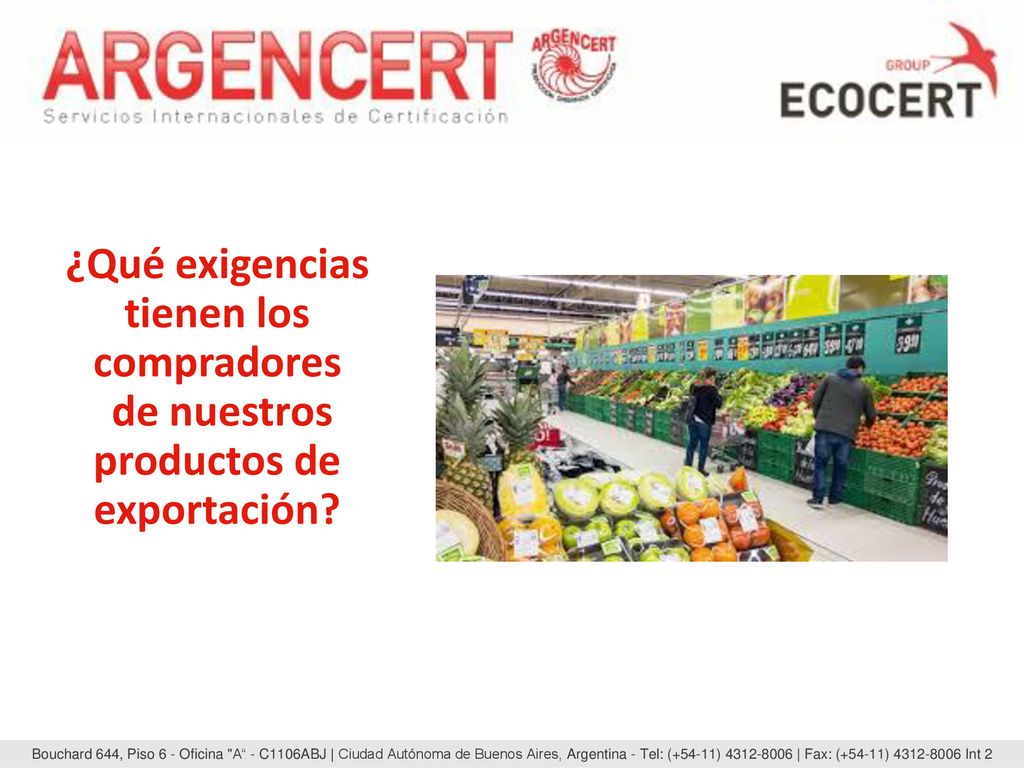 ¿Qué exigencias tienen los compradores de nuestros productos de exportación