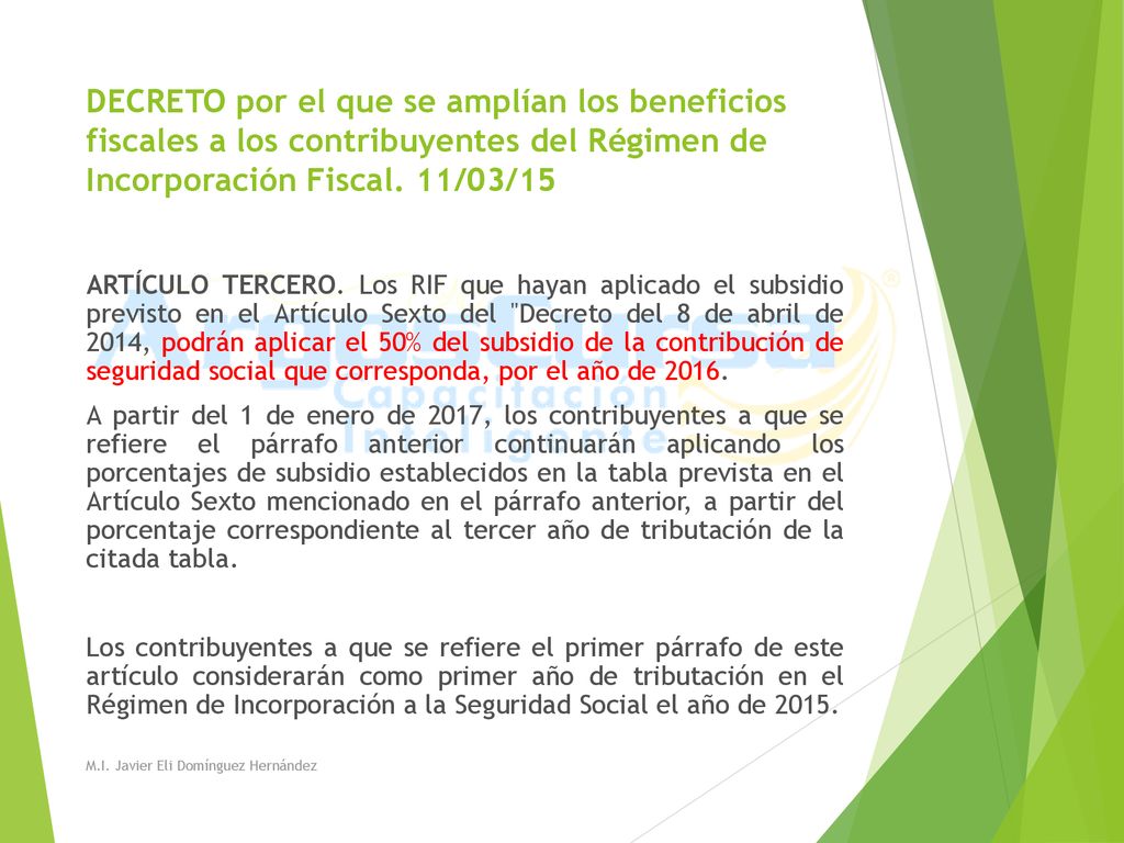 DECRETO por el que se amplían los beneficios fiscales a los contribuyentes del Régimen de Incorporación Fiscal. 11/03/15