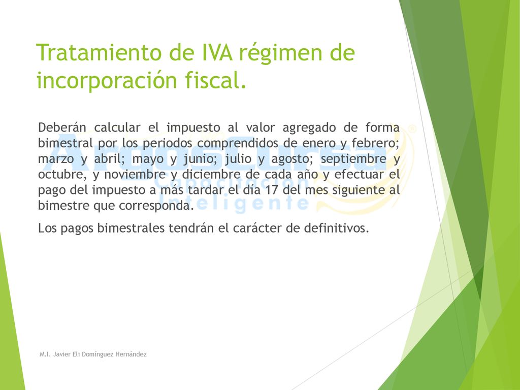 Tratamiento de IVA régimen de incorporación fiscal.