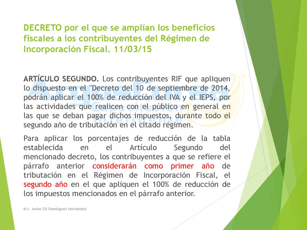 DECRETO por el que se amplían los beneficios fiscales a los contribuyentes del Régimen de Incorporación Fiscal. 11/03/15