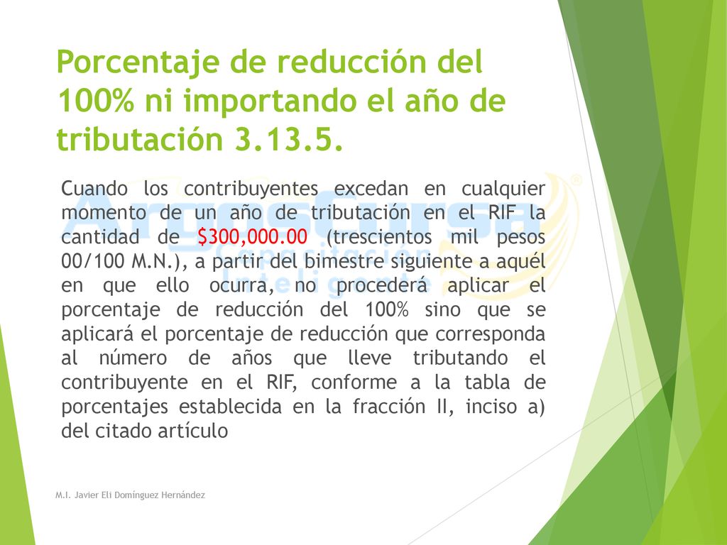 Porcentaje de reducción del 100% ni importando el año de tributación 3