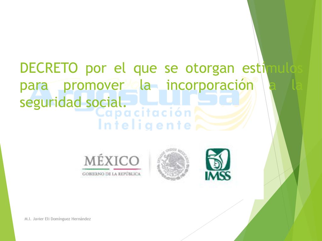 DECRETO por el que se otorgan estímulos para promover la incorporación a la seguridad social.