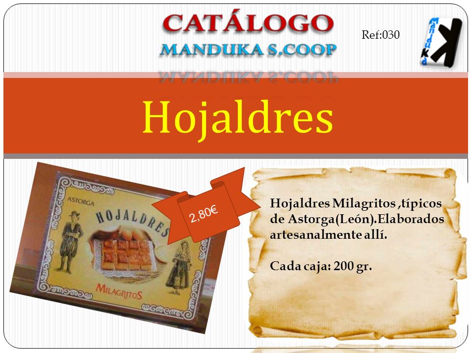 Ref:030 Hojaldres. Hojaldres Milagritos ,típicos de Astorga(León).Elaborados artesanalmente allí. Cada caja: 200 gr.