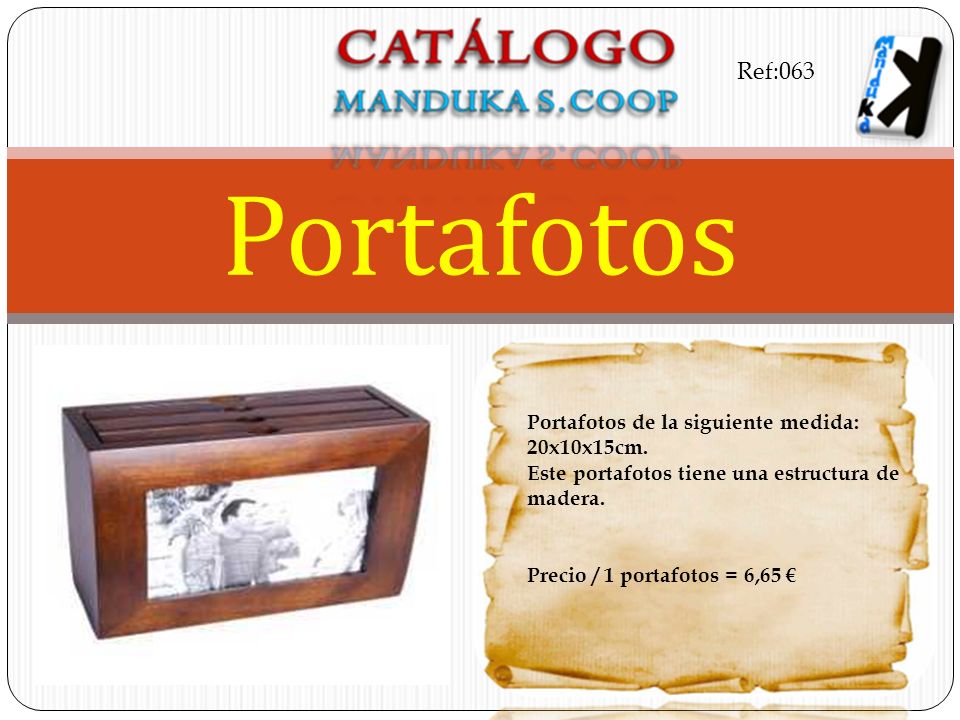 Portafotos Ref:063 Portafotos de la siguiente medida: 20x10x15cm.