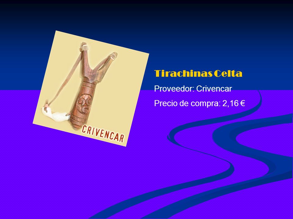 Tirachinas Celta Proveedor: Crivencar Precio de compra: 2,16 €
