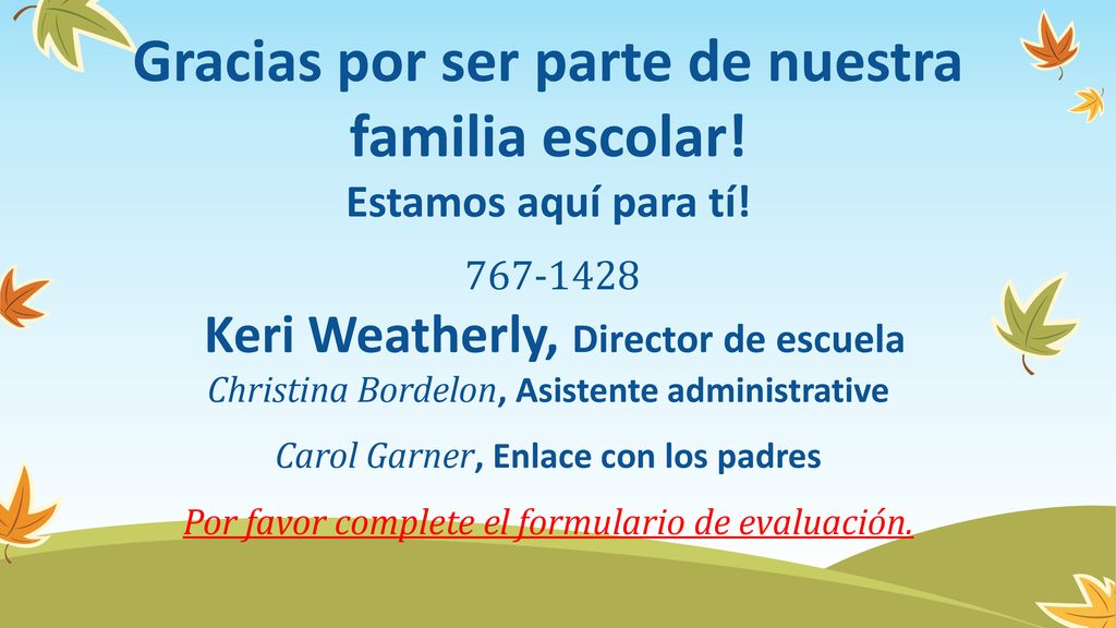 Gracias por ser parte de nuestra familia escolar! Estamos aquí para tí!