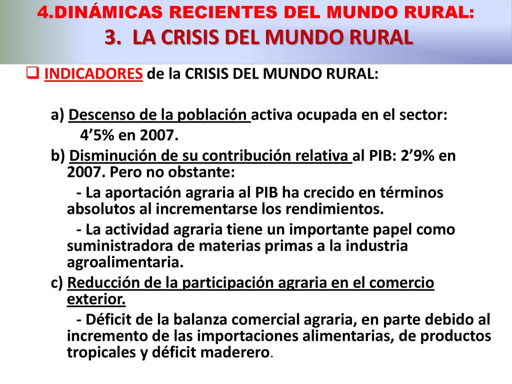 4.DINÁMICAS RECIENTES DEL MUNDO RURAL: 3. LA CRISIS DEL MUNDO RURAL