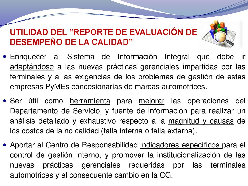 UTILIDAD DEL REPORTE DE EVALUACIÓN DE DESEMPEÑO DE LA CALIDAD
