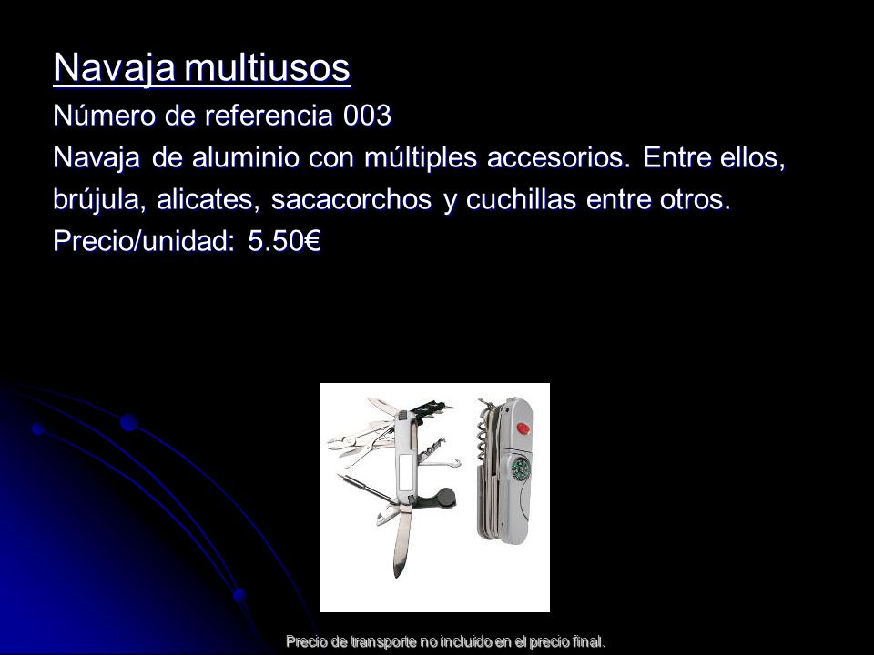 Precio de transporte no incluido en el precio final.