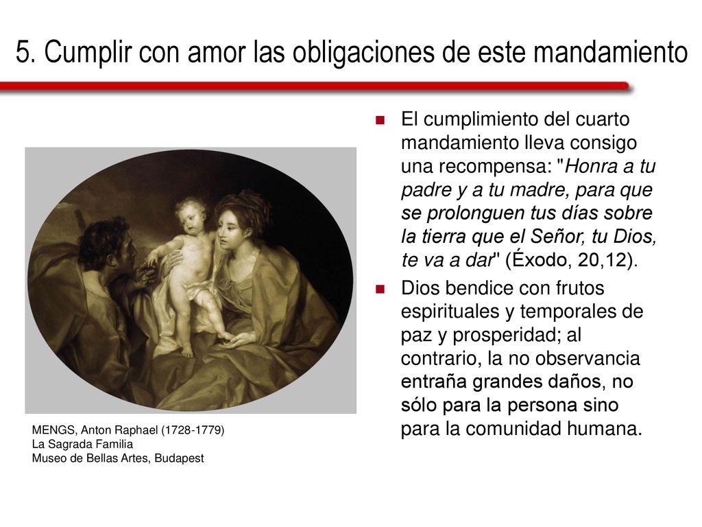 5. Cumplir con amor las obligaciones de este mandamiento