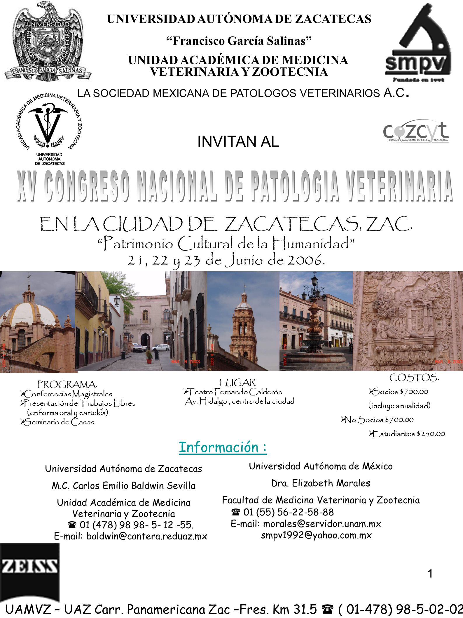 EN LA CIUDAD DE ZACATECAS, ZAC. Patrimonio Cultural de la Humanidad