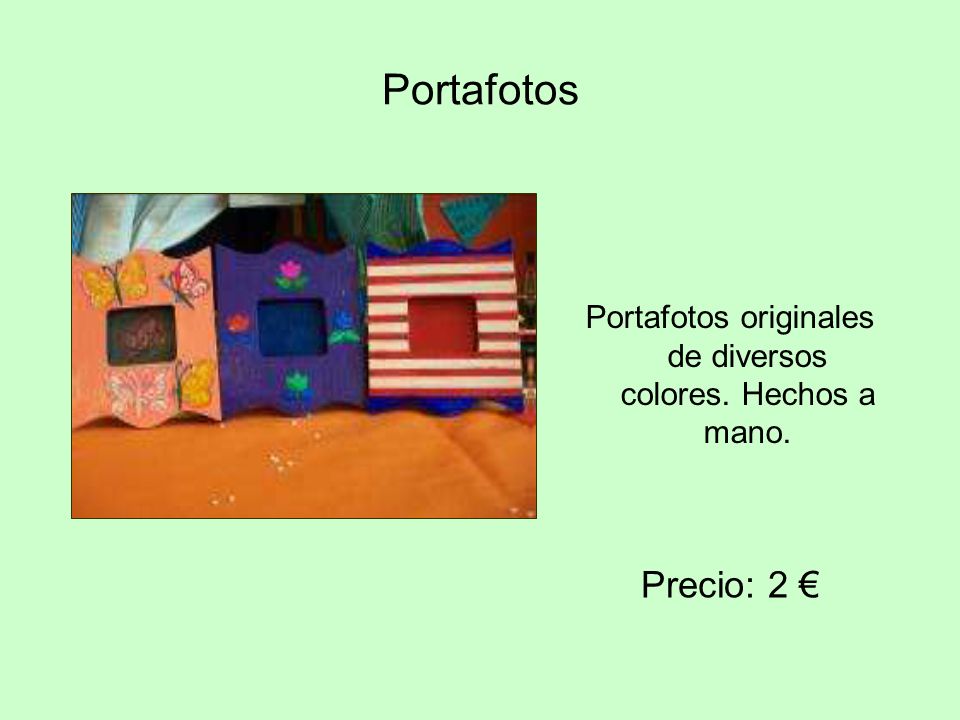 Portafotos originales de diversos colores. Hechos a mano.