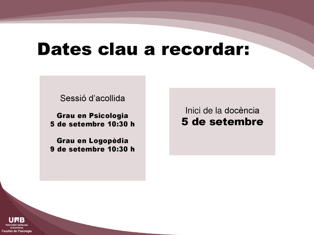 Dates clau a recordar: 5 de setembre Sessió d’acollida