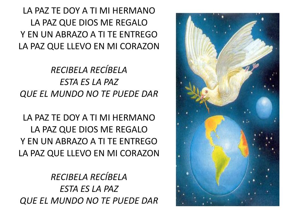 LA PAZ TE DOY A TI MI HERMANO LA PAZ QUE DIOS ME REGALO