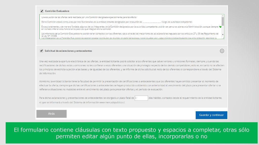 El formulario contiene cláusulas con texto propuesto y espacios a completar, otras sólo permiten editar algún punto de ellas, incorporarlas o no