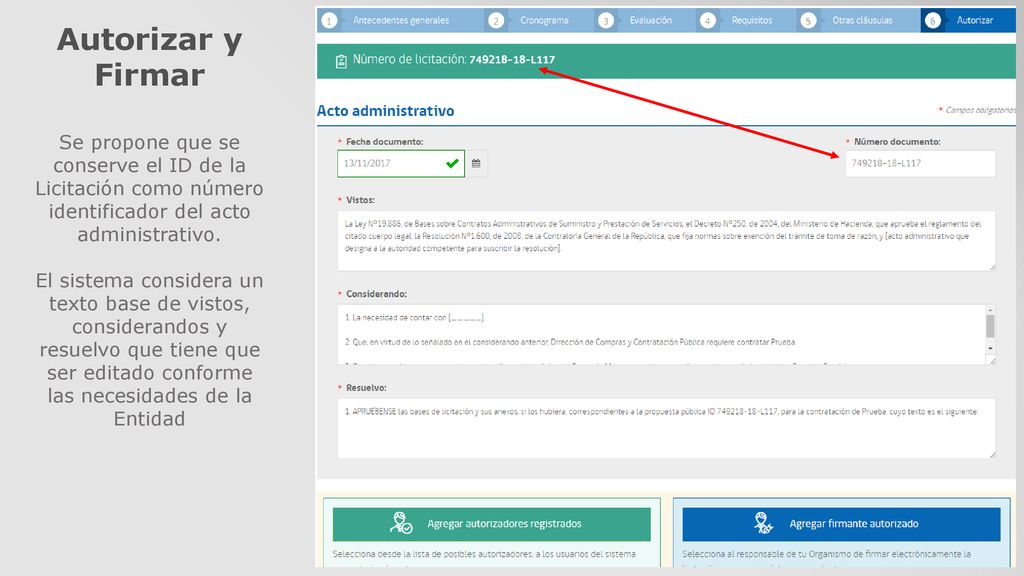 Autorizar y Firmar Se propone que se conserve el ID de la Licitación como número identificador del acto administrativo.