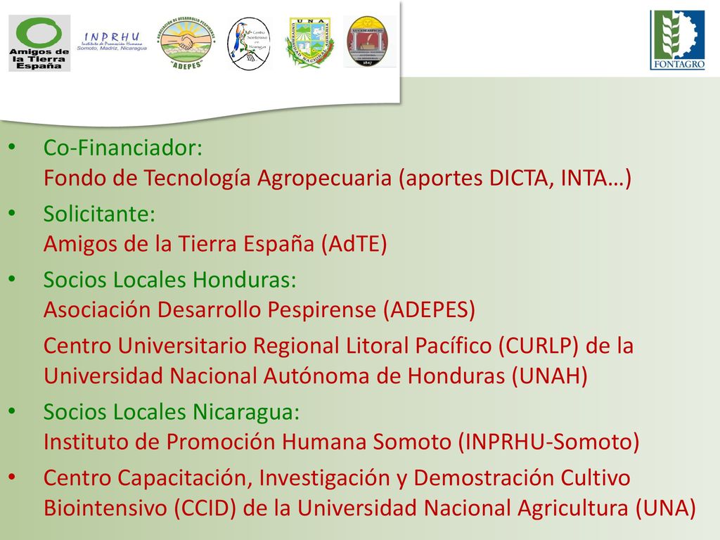 Co-Financiador: Fondo de Tecnología Agropecuaria (aportes DICTA, INTA…)