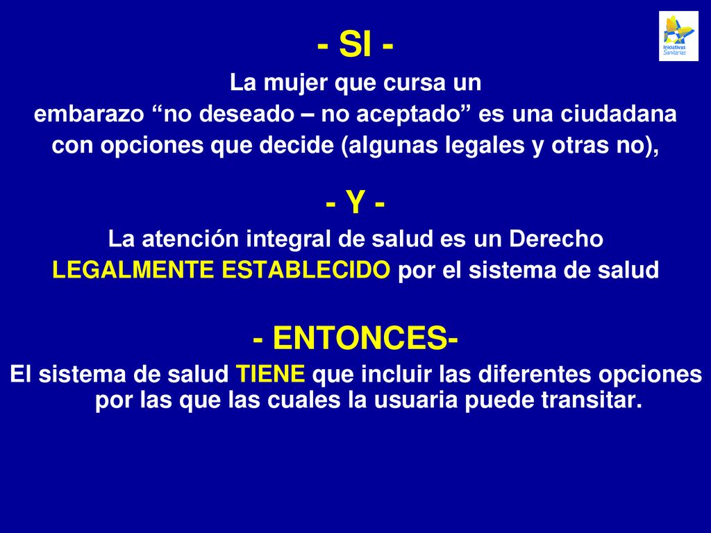 - SI - - Y - - ENTONCES- La mujer que cursa un