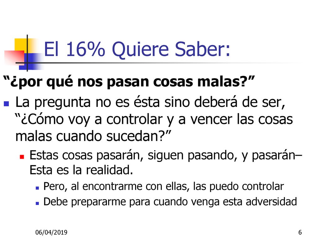 El 16% Quiere Saber: ¿por qué nos pasan cosas malas