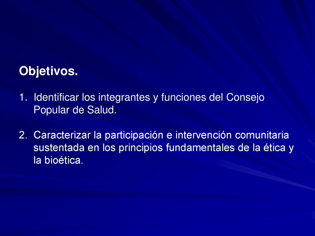 Objetivos. 1. Identificar los integrantes y funciones del Consejo Popular de Salud.