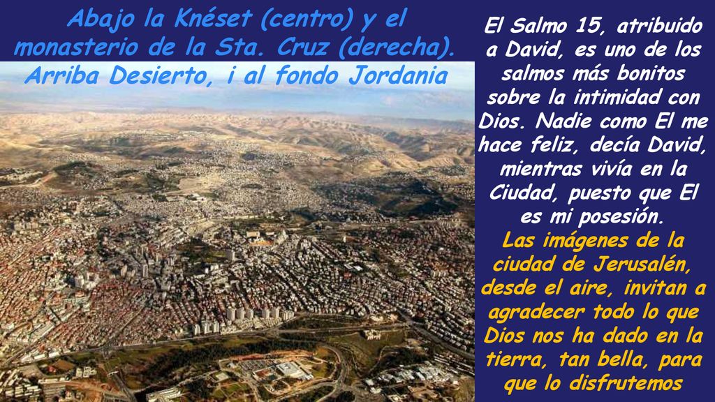 Abajo la Knéset (centro) y el monasterio de la Sta. Cruz (derecha)