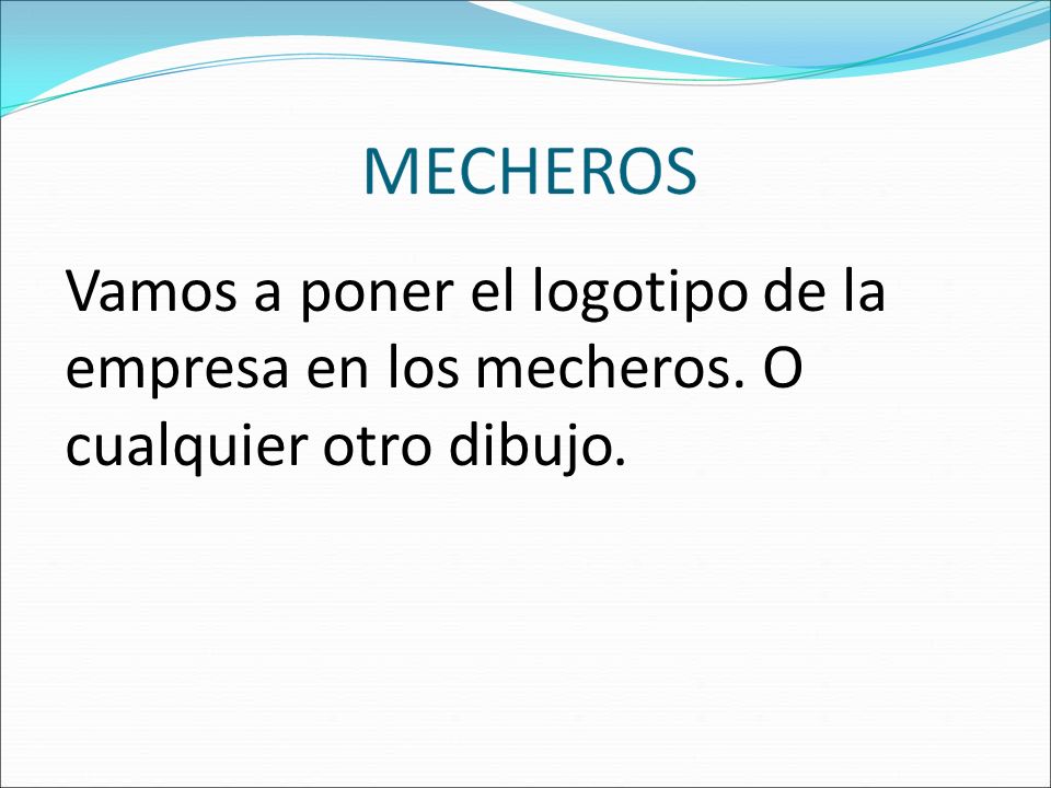 Vamos a poner el logotipo de la empresa en los mecheros