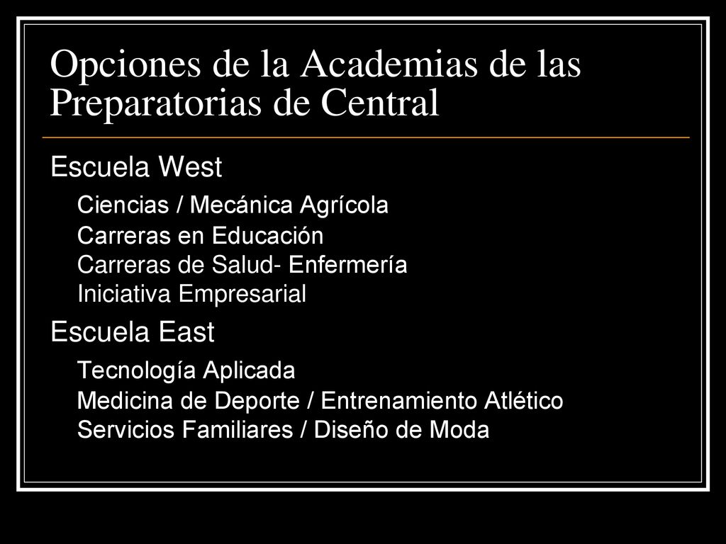 Opciones de la Academias de las Preparatorias de Central