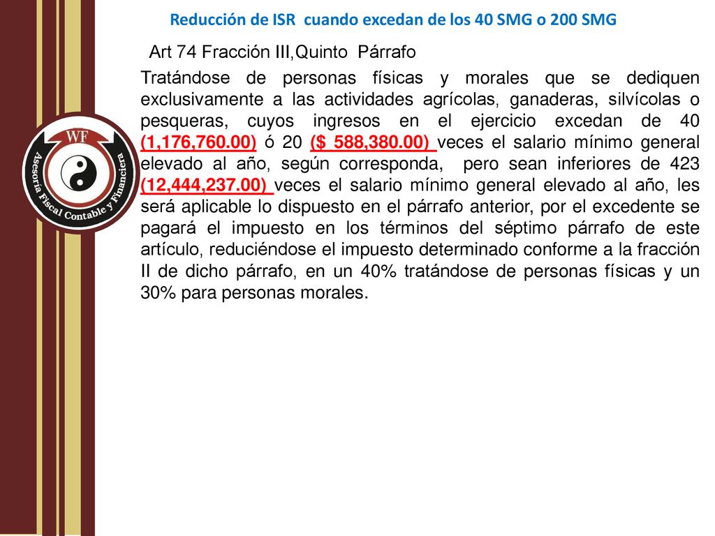 Reducción de ISR cuando excedan de los 40 SMG o 200 SMG