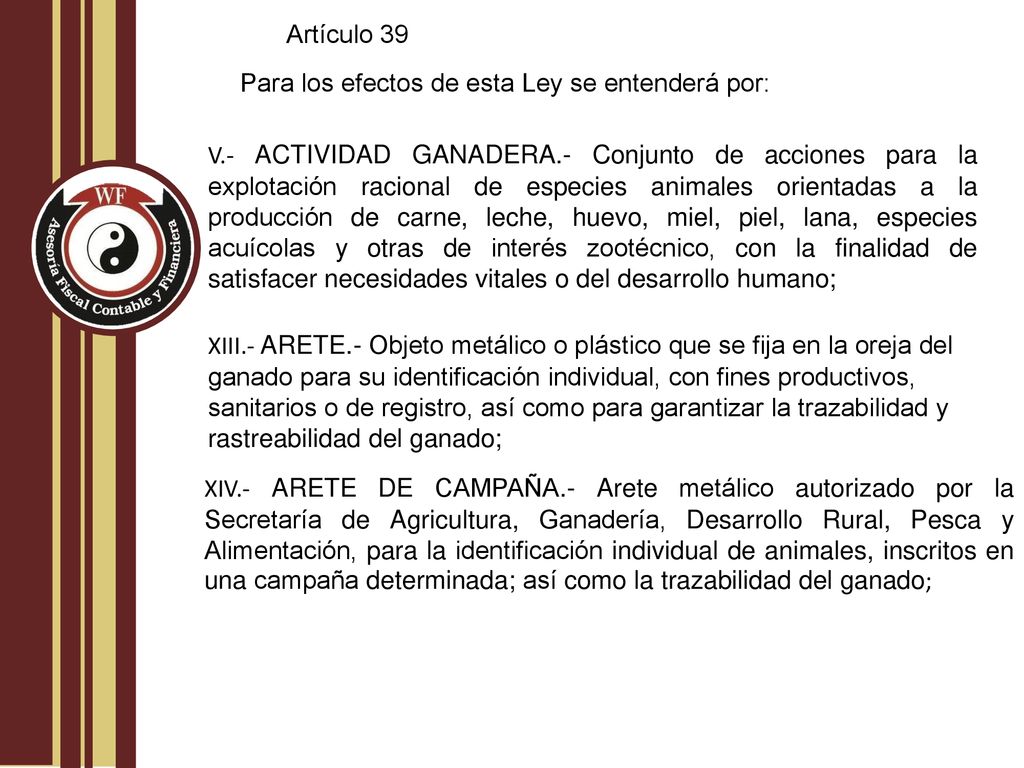 Artículo 39 Para los efectos de esta Ley se entenderá por: