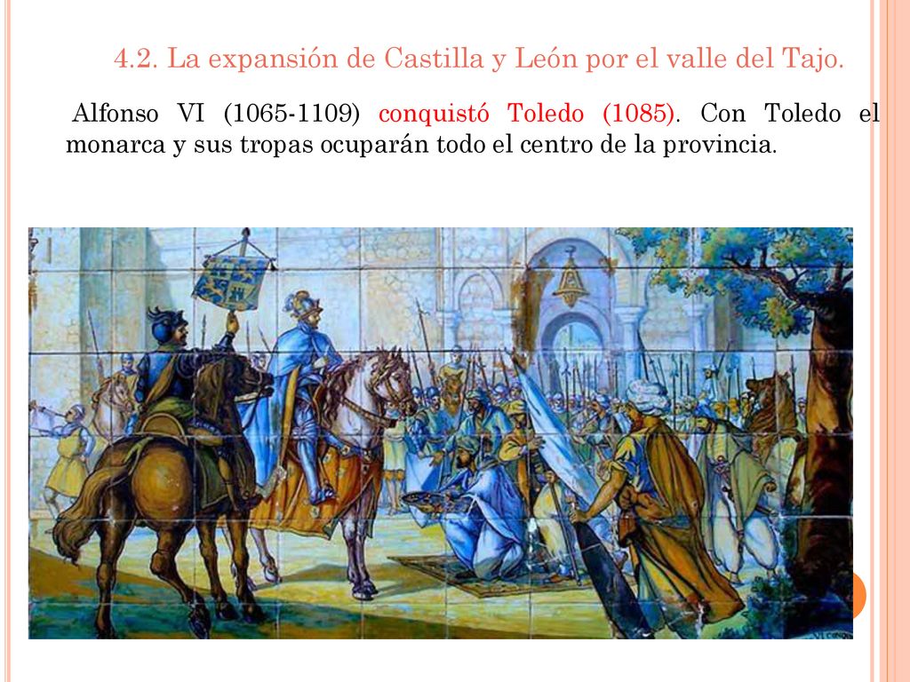 4.2. La expansión de Castilla y León por el valle del Tajo.