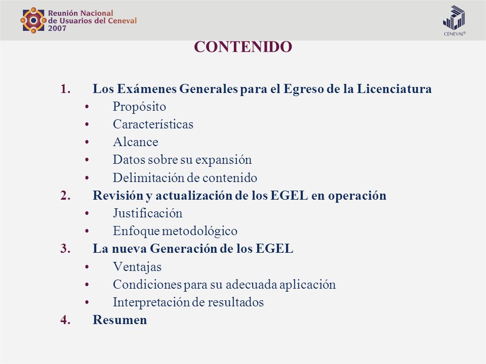 CONTENIDO Los Exámenes Generales para el Egreso de la Licenciatura