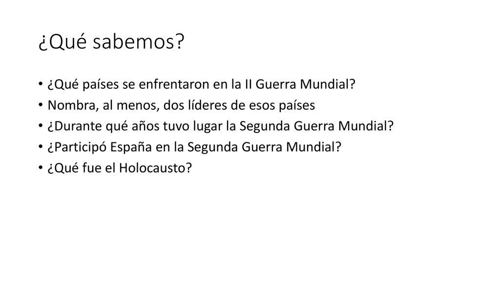 ¿Qué sabemos ¿Qué países se enfrentaron en la II Guerra Mundial