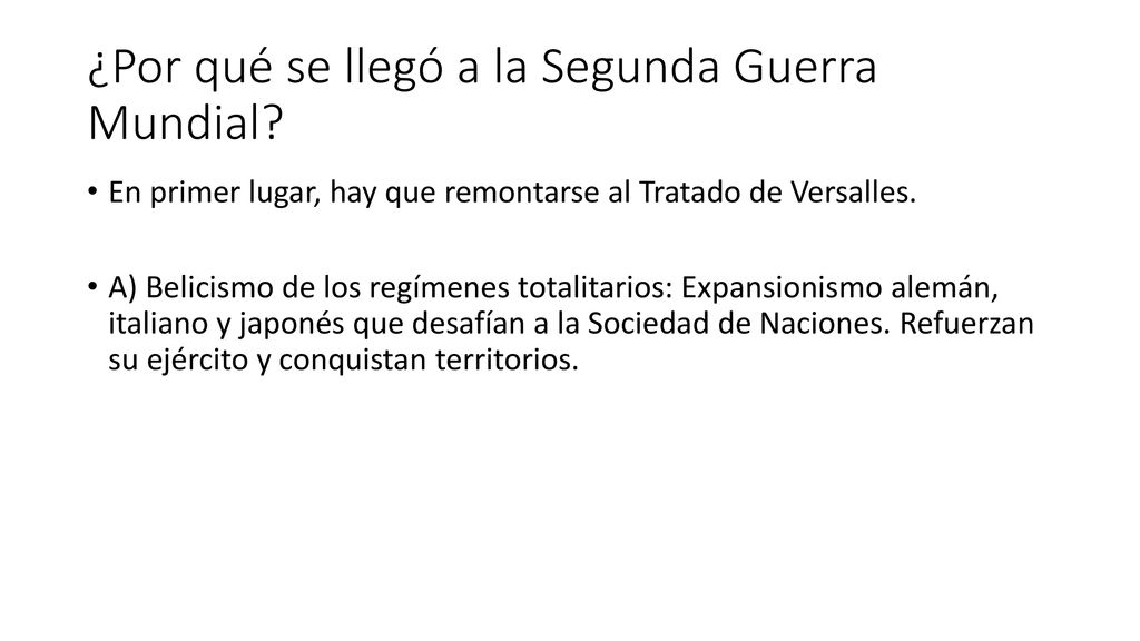 ¿Por qué se llegó a la Segunda Guerra Mundial
