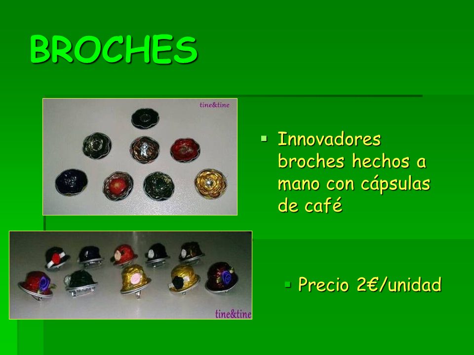 BROCHES Innovadores broches hechos a mano con cápsulas de café