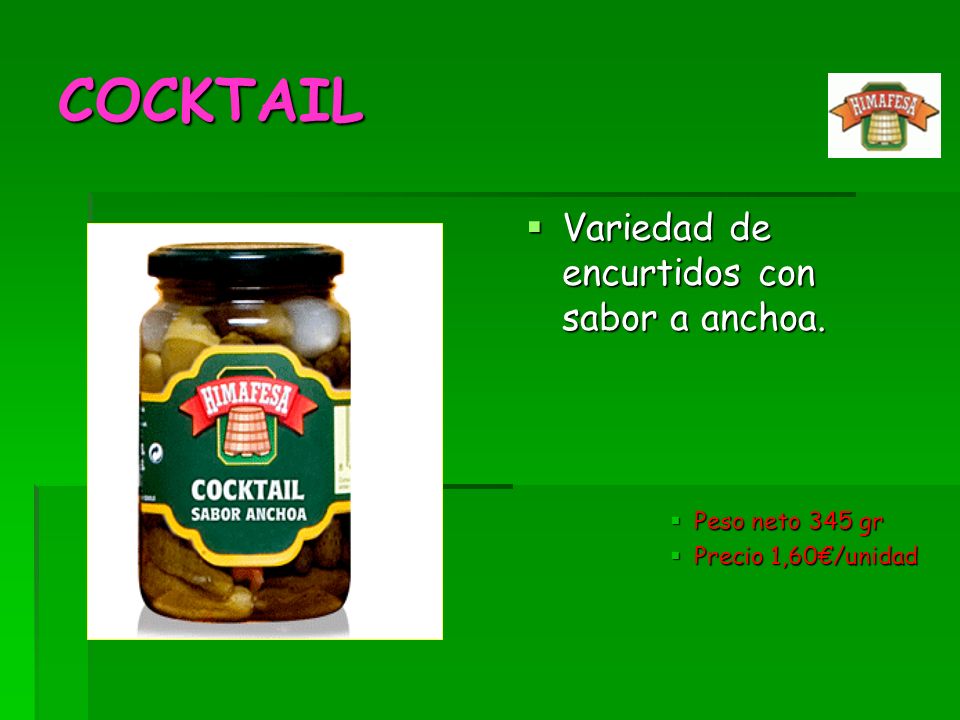 COCKTAIL Variedad de encurtidos con sabor a anchoa. Peso neto 345 gr