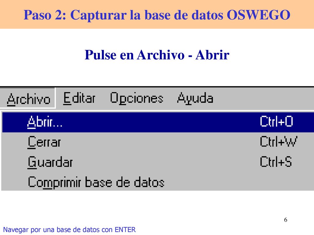 Paso 2: Capturar la base de datos OSWEGO Pulse en Archivo - Abrir