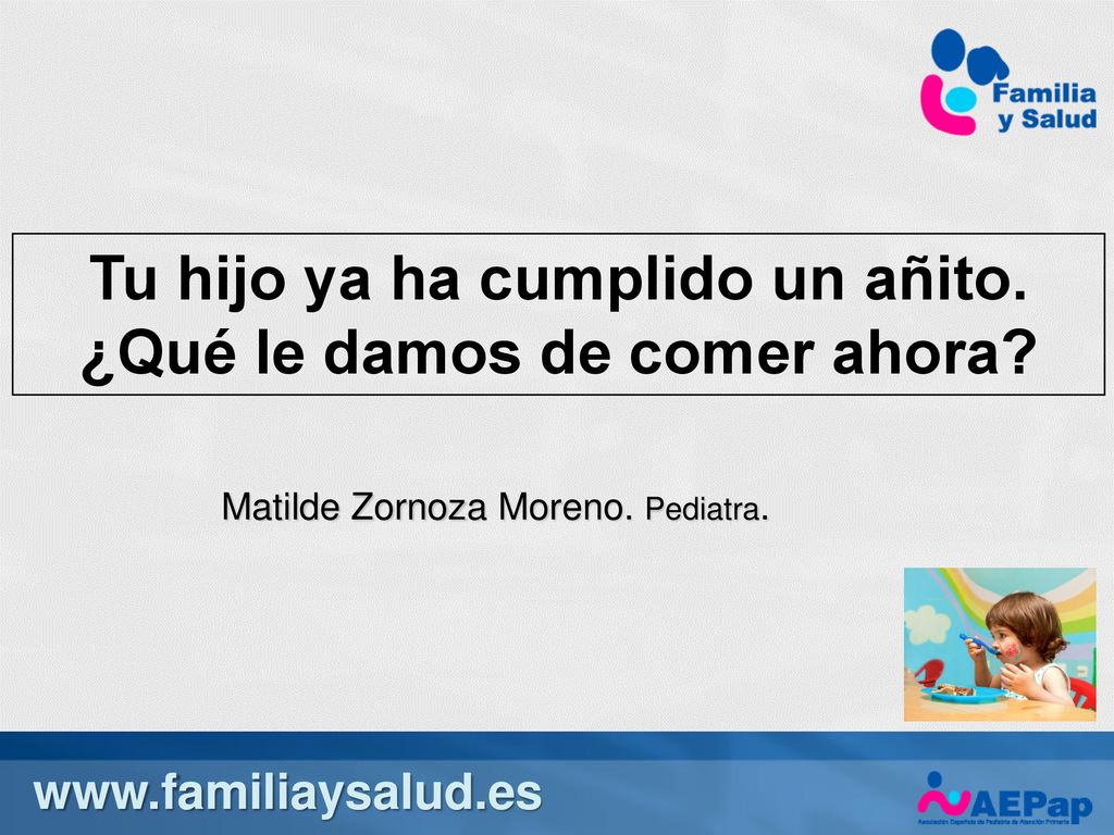 Tu hijo ya ha cumplido un añito. ¿Qué le damos de comer ahora