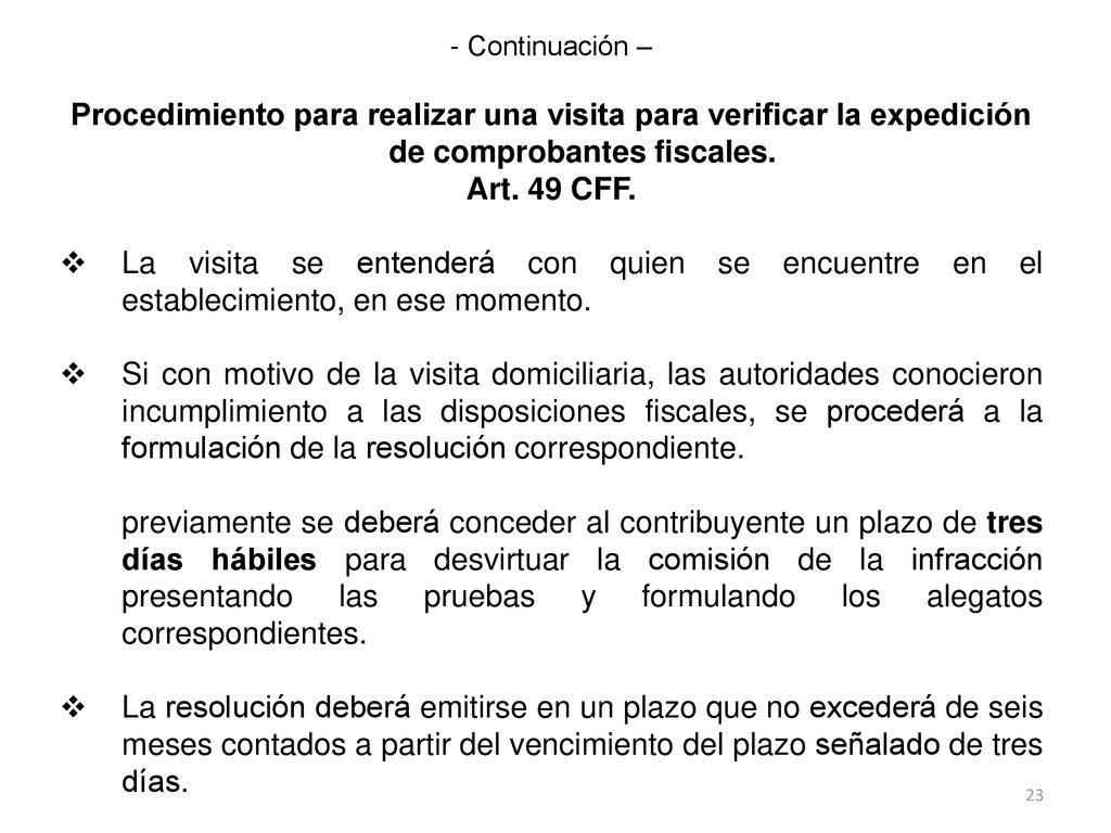- Continuación – Procedimiento para realizar una visita para verificar la expedición de comprobantes fiscales.