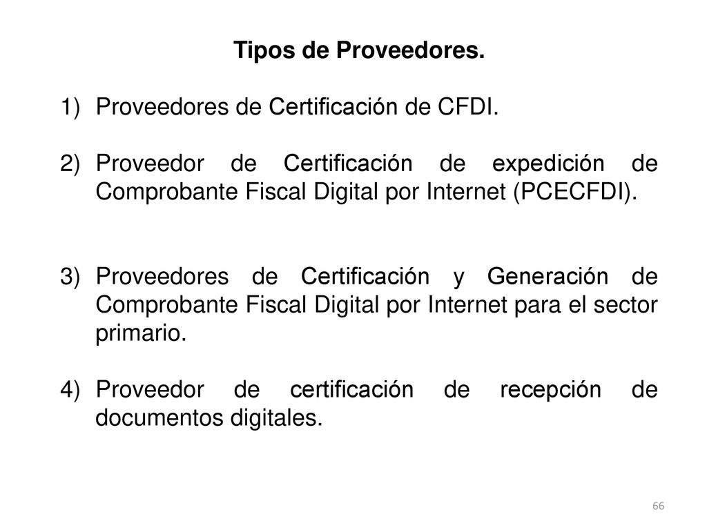 Tipos de Proveedores. Proveedores de Certificación de CFDI.