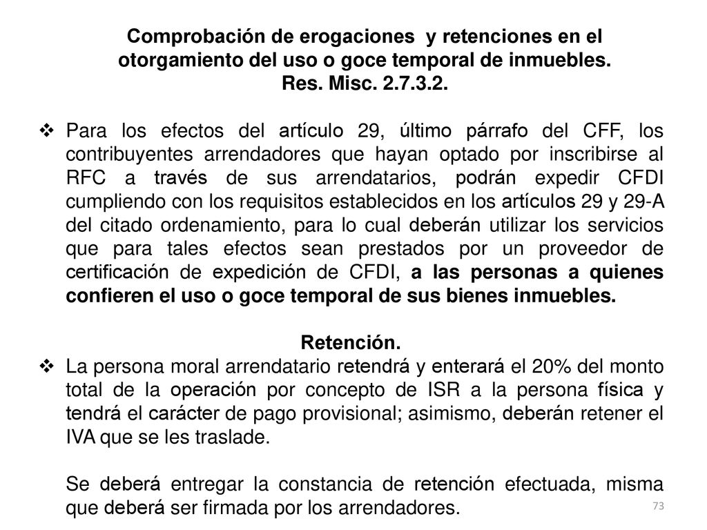 Comprobación de erogaciones y retenciones en el otorgamiento del uso o goce temporal de inmuebles.