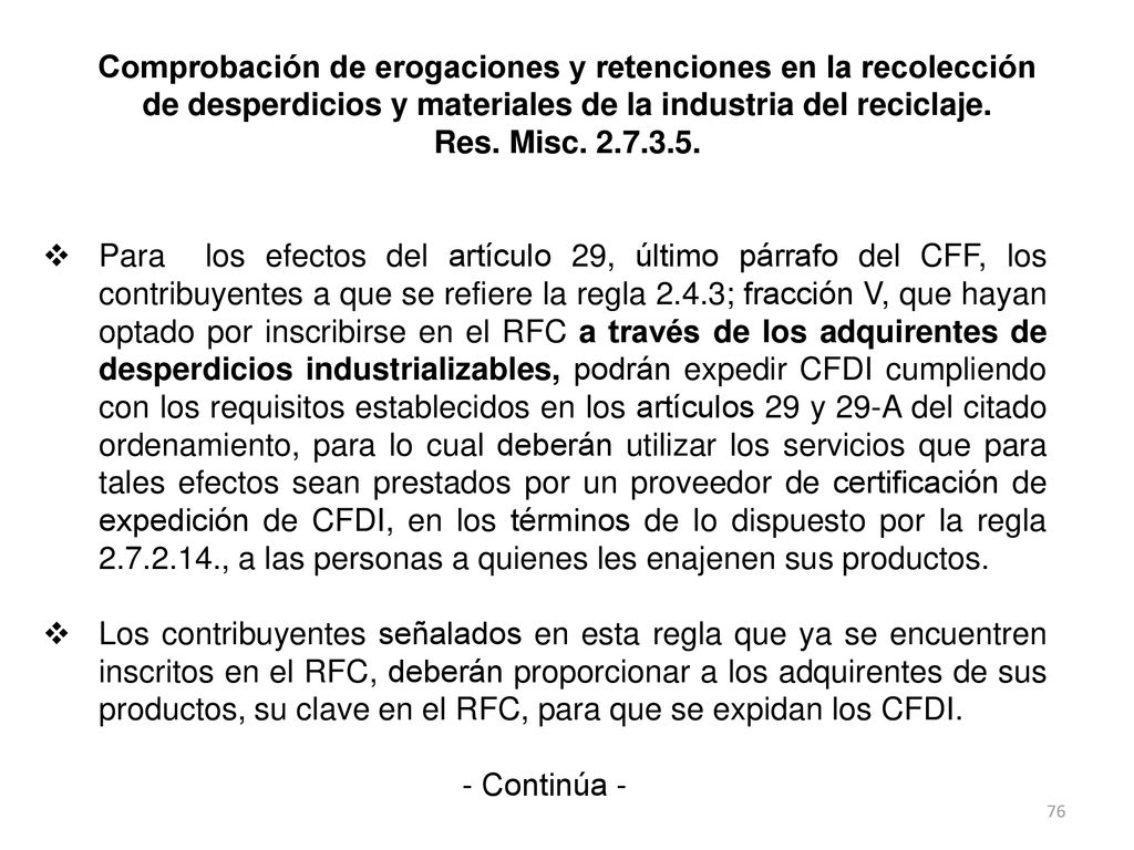 Comprobación de erogaciones y retenciones en la recolección de desperdicios y materiales de la industria del reciclaje.