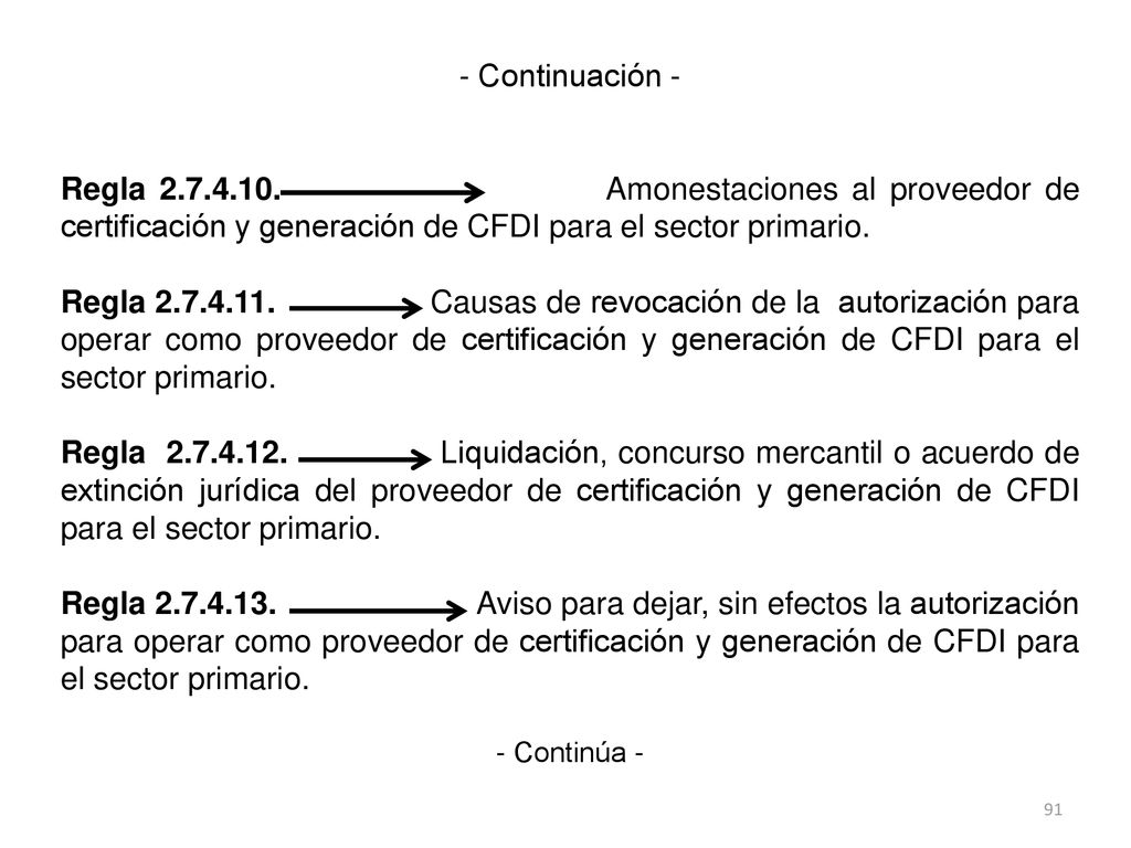 - Continuación - Regla Amonestaciones al proveedor de certificación y generación de CFDI para el sector primario.