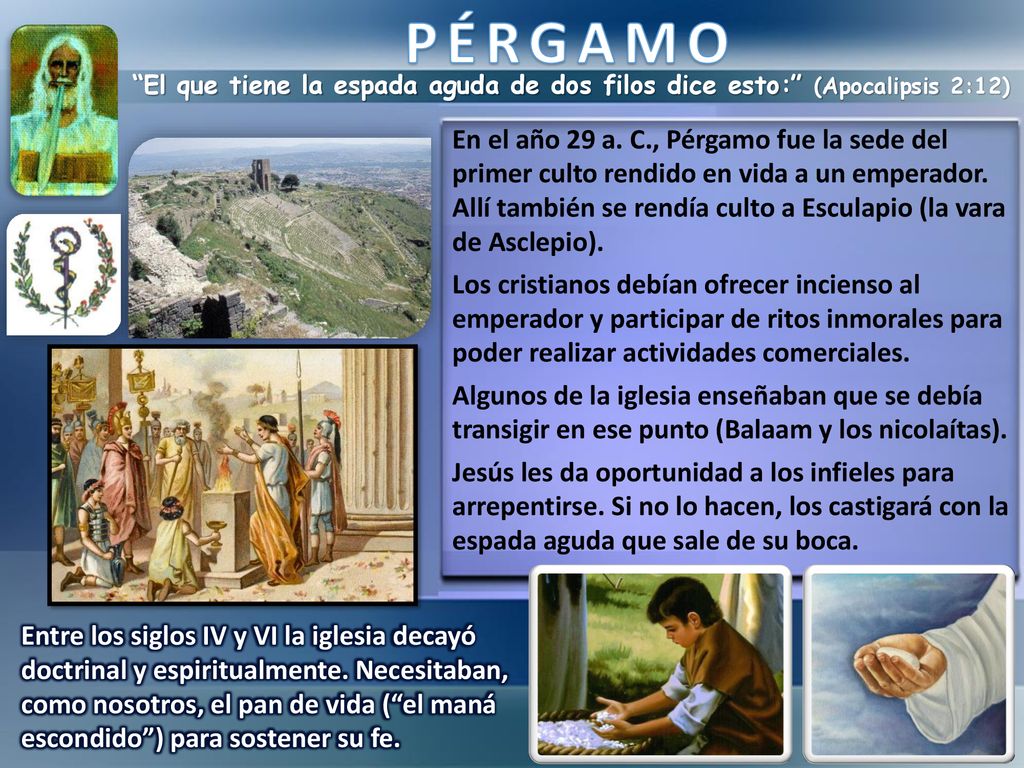 PÉRGAMO El que tiene la espada aguda de dos filos dice esto: (Apocalipsis 2:12)