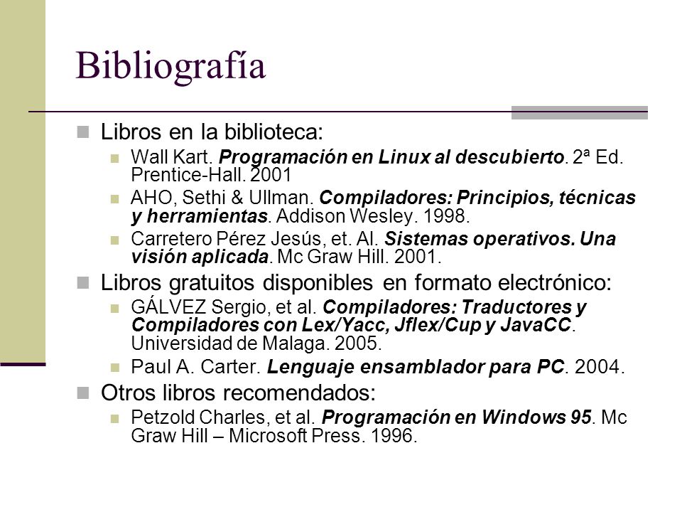 Bibliografía Libros en la biblioteca:
