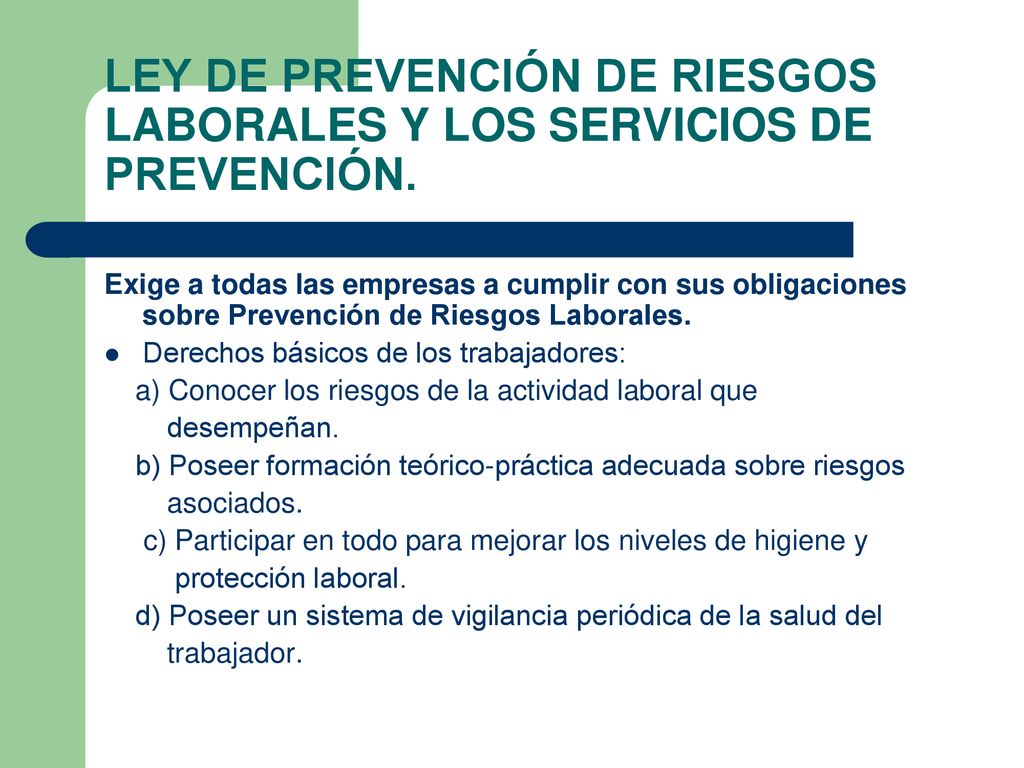 LEY DE PREVENCIÓN DE RIESGOS LABORALES Y LOS SERVICIOS DE PREVENCIÓN.