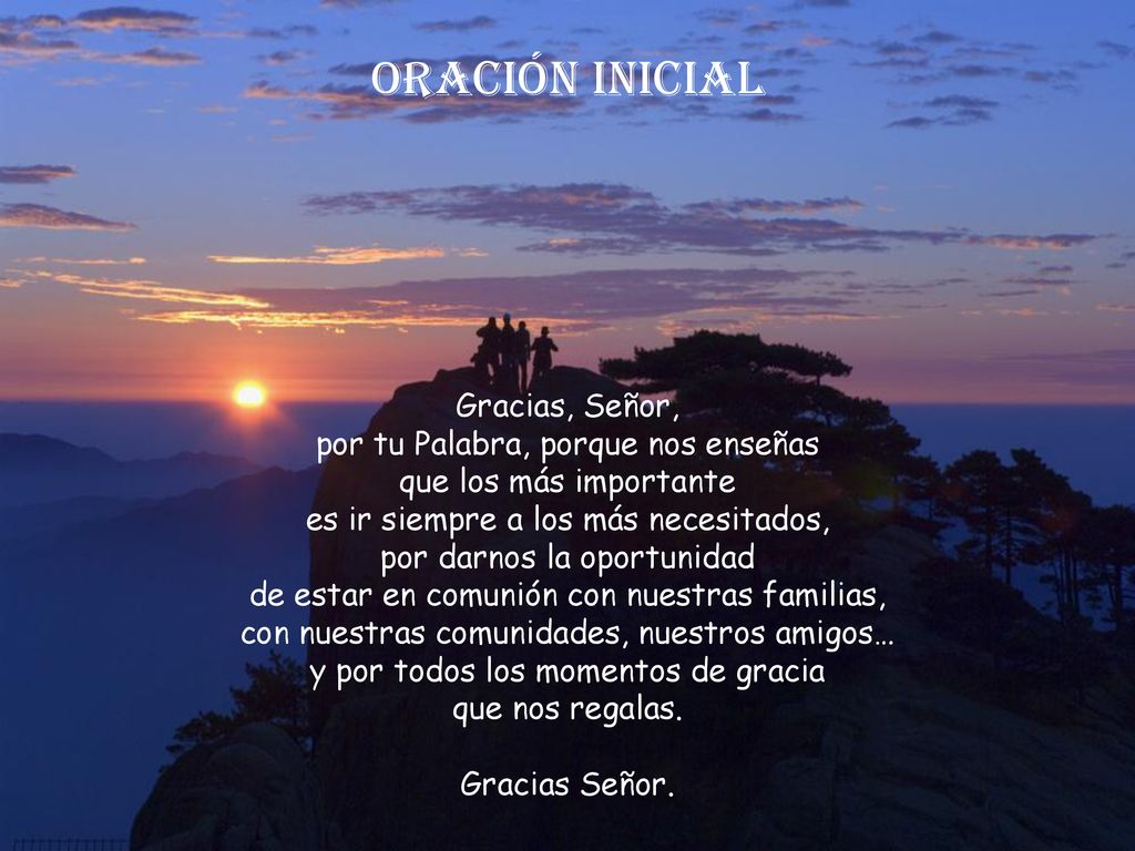 Oración inicial Gracias, Señor, por tu Palabra, porque nos enseñas