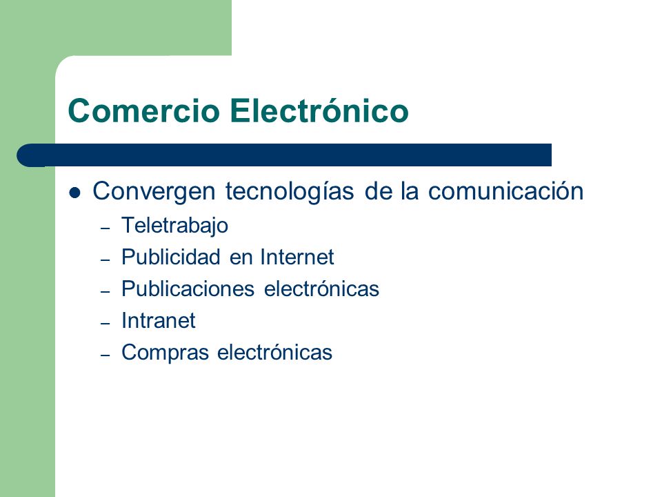 Comercio Electrónico Convergen tecnologías de la comunicación